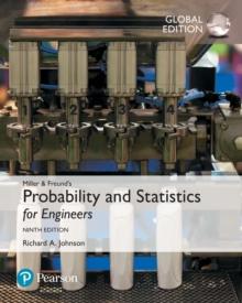 Miller & Freund's Probability and Statistics for Engineers, Global Edition