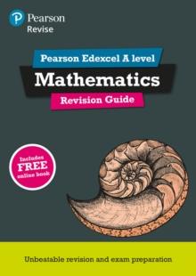 Pearson REVISE Edexcel A level Maths Revision Guide inc online edition - 2023 and 2024 exams