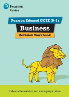 Pearson REVISE Edexcel GCSE (9-1) Business Revision Workbook: For 2024 and 2025 assessments and exams (REVISE Edexcel GCSE Business 2017)