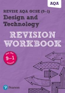 Pearson REVISE AQA GCSE (9-1) Design and Technology Revision Workbook: For 2024 and 2025 assessments and exams (REVISE AQA GCSE Design and Technology 2017)