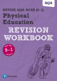 Pearson REVISE AQA GCSE (9-1) Physical Education Revision Workbook: For 2024 and 2025 assessments and exams (REVISE AQA GCSE PE 2016