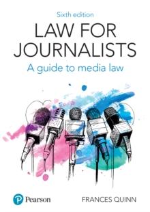 Law for Journalists : A Guide To Media Law