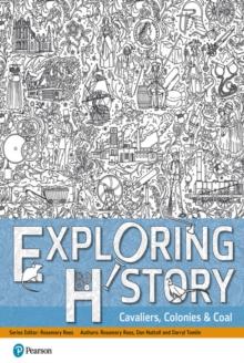 Exploring History Student Book 2 : Cavaliers, Colonies and Coal