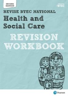 BTEC National Health and Social Care Revision Workbook : Second edition