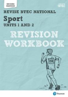 Pearson REVISE BTEC National Sport Units 1 & 2 Revision Workbook - 2023 and 2024 exams and assessments