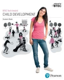 BTEC Level 1/Level 2 Tech Award Child Development Student Book