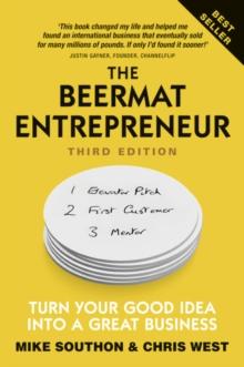 Beermat Entrepreneur, The : Turn Your good idea into a great business