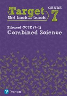 Target Grade 7 Edexcel GCSE (9-1) Combined Science Intervention Workbook