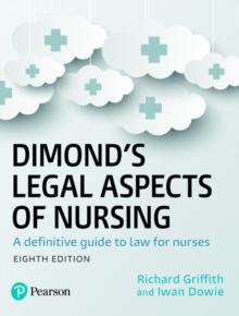 Dimond's Legal Aspects of Nursing : A definitive guide to law for nurses