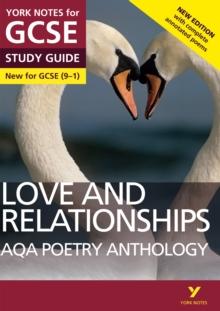 AQA Poetry Anthology - Love and Relationships: York Notes for GCSE (9-1) ebook edition : Second edition