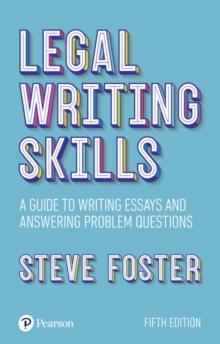 Legal Writing Skills : A guide to writing essays and answering problem questions