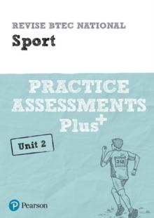 Pearson REVISE BTEC National Sport Practice Assessments Plus U2 - 2023 and 2024 exams and assessments