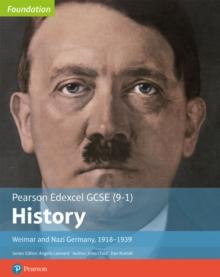 Edexcel GCSE (9-1) History Foundation Weimar and Nazi Germany, 191839 Student Book