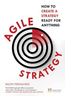 Agile Strategy : How to create a strategy ready for anything