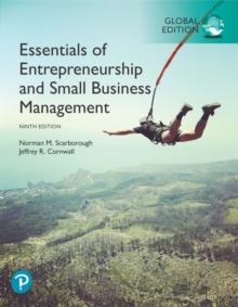 Essentials of Entrepreneurship and Small Business Management, Global Edition