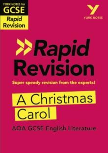 York Notes For AQA GCSE Rapid Revision: A Christmas Carol Catch up, Revise And Be Ready For And 2023 And 2024 Exams And Assessments