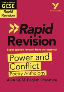 York Notes for AQA GCSE Rapid Revision: Power and Conflict AQA Poetry Anthology catch up, revise and be ready for and 2023 and 2024 exams and assessments