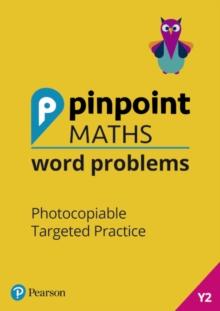 Pinpoint Maths Word Problems Year 2 Teacher Book : Photocopiable Targeted Practice