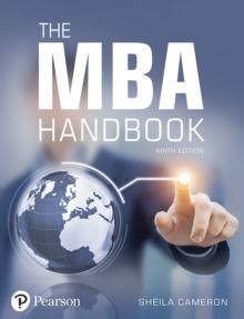 MBA Handbook, The : Academic and Professional Skills for Mastering Management