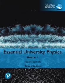 Essential University Physics, Volume 1, Global Edition