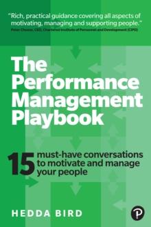 The Performance Management Playbook : 15 Must-Have Conversations To Motivate And Manage Your People