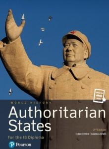 Pearson Baccalaureate History: Authoritarian States 2nd Edition uPDF