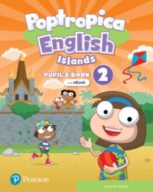 Poptropica English Islands Level 2 Pupil's Book and eBook with Online Practice and Digital Resources