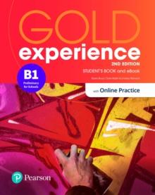 Gold Experience 2ed B1 Student's Book & Interactive eBook with Online Practice, Digital Resources & App