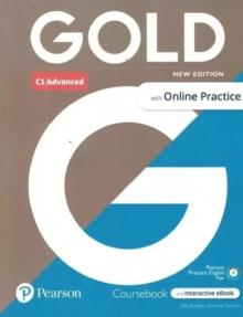 Gold 6e C1 Advanced Student's Book with Interactive eBook, Online Practice, Digital Resources and App