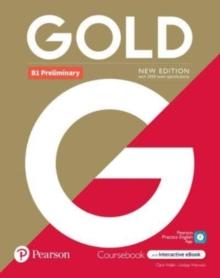 Gold 6e B1 Preliminary Student's Book with Interactive eBook, Digital Resources and App