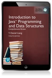 Introduction to Java Programming and Data Structures, Comprehensive Version, Global Edition