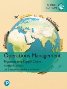 Operations Management: Processes and Supply Chains, Global Edition