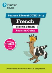 Pearson REVISE Edexcel GCSE (9-1) French Revision Guide Second Edition: For 2024 and 2025 assessments and exams - incl. free online edition