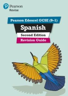 Pearson REVISE Edexcel GCSE (9-1) Spanish Revision Guide: For 2024 and 2025 assessments and exams - incl. free online edition