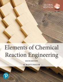 Elements of Chemical Reaction Engineering, Global Edition