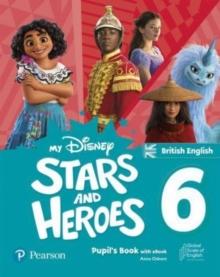 My Disney Stars and Heroes British Edition Level 6 Pupil's Book with eBook and Digital Activities