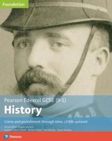 Edexcel GCSE (9-1) History Foundation Crime and punishment through time, c1000-present Student Book