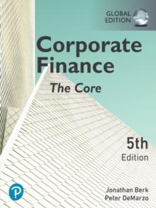 Corporate Finance: The Core, Global Edition