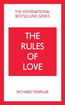 Rules of Love, The: A Personal Code for Happier, More Fulfilling Relationships