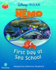 Bug Club Independent Phase 1: Disney Pixar: Finding Nemo: First Day at Sea School