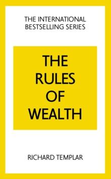 Rules of Wealth, The: A Personal Code for Prosperity and Plenty