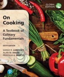 On Cooking: A Textbook of Culinary Fundamentals, Global Edition