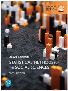 Statistical Methods for the Social Sciences, Global Edition