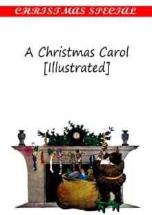 A Christmas Carol [Illustrated]