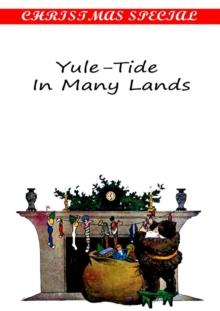 Yule-Tide In Many Lands