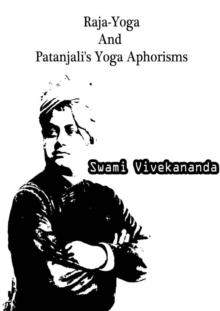 Raja-Yoga And Patanjali's Yoga