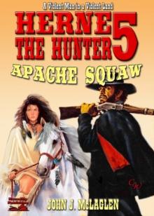 Herne the Hunter 5: Apache Squaw