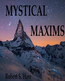 Mystical Maxims