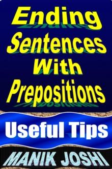 Ending Sentences with Prepositions: Useful Tips : English Daily Use, #23