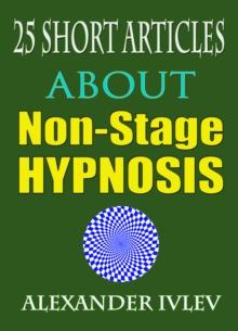 25 Short Articles About Non-Stage Hypnosis